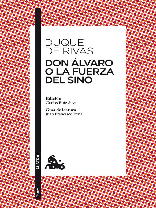 Title details for Don Álvaro o La fuerza del sino by Duque de Rivas - Available